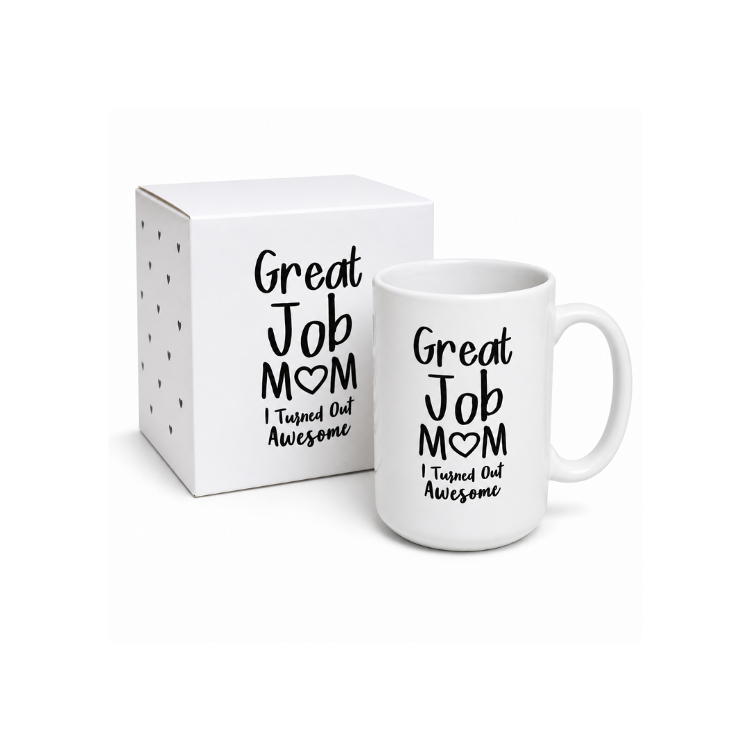 “Great Job Mom” Mug